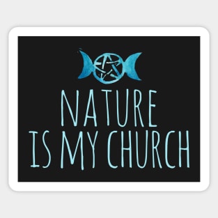 Nature is my church Sticker